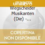 Wegscheider Musikanten (Die) - Zithermusik Instrumental cd