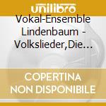 Vokal-Ensemble Lindenbaum - Volkslieder,Die Schonsten Deutschen cd musicale di Vokal