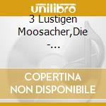 3 Lustigen Moosacher,Die - Stammtisch-Witze,Folge 11 cd