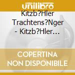 Kitzb?Hler Trachtens?Nger - Kitzb?Hler Bergweihnacht-Stille Nacht cd