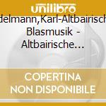 Edelmann,Karl-Altbairische Blasmusik - Altbairische Blasmusik 4,Musikantenleben cd musicale di Edelmann,Karl