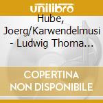 Hube, Joerg/Karwendelmusi - Ludwig Thoma Und Seine Ze cd