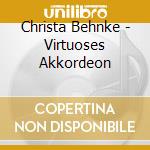 Christa Behnke - Virtuoses Akkordeon cd