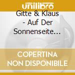 Gitte & Klaus - Auf Der Sonnenseite Deines Lebens cd