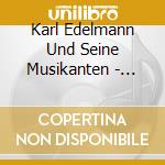 Karl Edelmann Und Seine Musikanten - Volksmusik Zur Adventszeit 2 cd musicale di Karl Edelmann Und Seine Musikanten