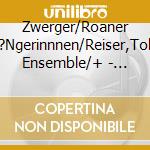 Zwerger/Roaner S?Ngerinnnen/Reiser,Tobi Ensemble/+ - Zugspitzgr??E cd musicale di Zwerger/Roaner S?Ngerinnnen/Reiser,Tobi Ensemble/+