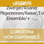 Zwerger/Roaner S?Ngerinnnen/Reiser,Tobi Ensemble/+ - Zugspitzgr??E cd