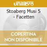 Stoaberg Musi 5 - Facetten cd