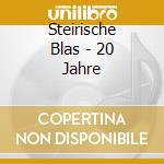 Steirische Blas - 20 Jahre cd