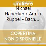 Michael Habecker / Armin Ruppel - Bach Inspirationen cd
