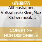 Althaushamer Volksmusik/Klein,Max - Stubenmusik Zur Weihnachtszeit-Instrumental cd