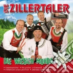 Zillertaler (Die) - Die Wisich Mohda cd