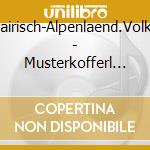 Bairisch-Alpenlaend.Volks - Musterkofferl 4-Almawasse cd