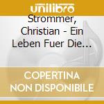 Strommer, Christian - Ein Leben Fuer Die Musi ! cd