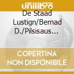 De Staad Lustign/Bernad D./Pilsisaus M./ - Oafach Schee Mitnand ! cd musicale di De Staad Lustign/Bernad D./Pilsisaus M./
