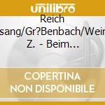 Reich Viergsang/Gr?Benbach/Weinberg Z. - Beim Weber Am Berg cd musicale di Reich Viergsang/Gr?Benbach/Weinberg Z.