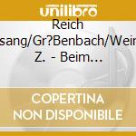 Reich Viergsang/Gr?Benbach/Weinberg Z. - Beim Weber Am Berg cd