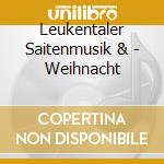 Leukentaler Saitenmusik & - Weihnacht cd