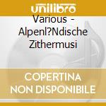 Various - Alpenl?Ndische Zithermusi cd