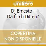 Dj Ernesto - Darf Ich Bitten? cd