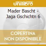 Mader Bascht - Jaga Gschichtn 6 cd