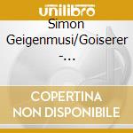 Simon Geigenmusi/Goiserer - Volksw.A.D.Salzkammergut cd