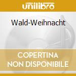 Wald-Weihnacht cd