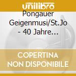 Pongauer Geigenmusi/St.Jo - 40 Jahre (2 Cd) cd