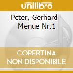Peter, Gerhard - Menue Nr.1 cd musicale di Peter, Gerhard