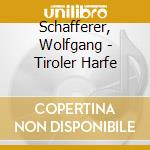 Schafferer, Wolfgang - Tiroler Harfe cd
