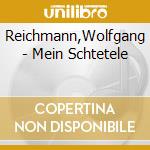 Reichmann,Wolfgang - Mein Schtetele cd musicale di Reichmann,Wolfgang