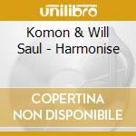 Komon & Will Saul - Harmonise cd