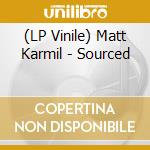 (LP Vinile) Matt Karmil - Sourced lp vinile di Matt Karmil