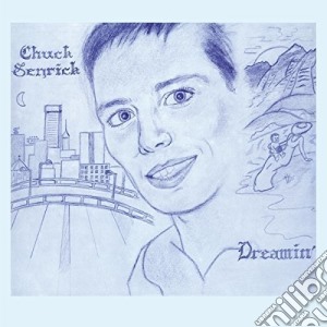 (LP Vinile) Chuck Senrick - Dreamin' lp vinile di Chuck Senrick