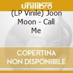 (LP Vinile) Joon Moon - Call Me