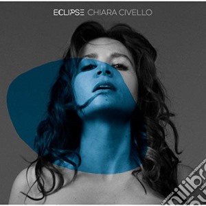 Chiara Civello - Eclipse cd musicale di Chiara Civello