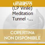 (LP Vinile) Meditation Tunnel - Glittering Jewel lp vinile di Meditation Tunnel