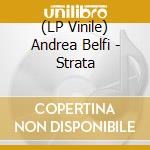(LP Vinile) Andrea Belfi - Strata lp vinile