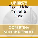Tiga - Make Me Fall In Love cd