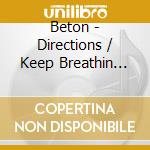 Beton - Directions / Keep Breathin (12') cd