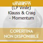 (LP Vinile) Klauss & Craig - Momentum vinile