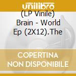 (LP Vinile) Brain - World Ep (2X12).The vinile