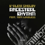 (LP Vinile) K'alexi Shelby Feat. Tony Loveless - Ancestral Rhythm vinile