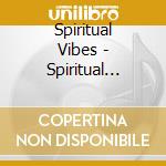 Spiritual Vibes - Spiritual Vibes cd