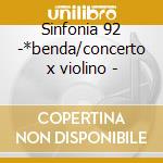 Sinfonia 92 -*benda/concerto x violino - cd musicale di Hertel