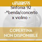 Sinfonia 92 -*benda/concerto x violino - cd