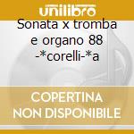 Sonata x tromba e organo 88 -*corelli-*a cd musicale di Purcell