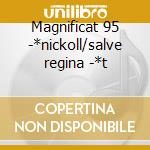 Magnificat 95 -*nickoll/salve regina -*t cd