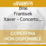 Brixi Frantisek Xaver - Concerto Per Organo N.1 N.5 (2 Cd) cd