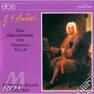 Georg Friedrich Handel - Werke Fuer Cembalo Vol.9 cd musicale di Haendel